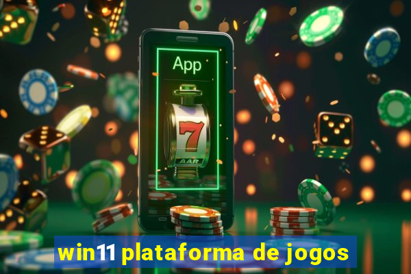 win11 plataforma de jogos